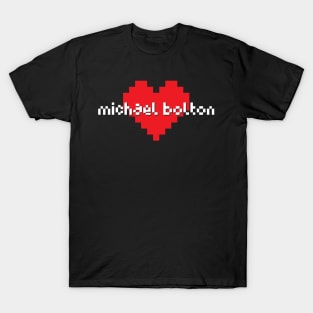 Michael bolton -> pixel art T-Shirt